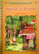 Hansel si Gretel - Fratii Grimm