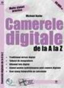 IDG - Camerele digitale de la A la Z - Michael B. Karbo