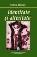 Identitate si alteritate - Rodica Marian