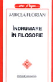 Indrumare in filosofie - Mircea Florian