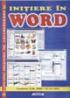 Initiere in Word - Elvira Nicoleta Bizdoaca, Sorin Matei