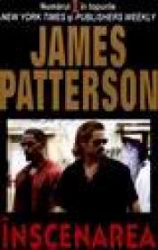 Inscenarea - James Patterson