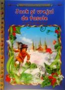 Jack si vrejul de fasole - Poveste Englezeasca