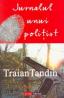 Jurnalul unui politist - Traian Tandin