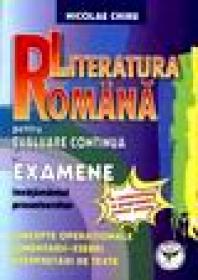 Literatura romana pentru evaluare continua si examene-invatamant preuniversitar. Concepte operationale, comentarii, eseuri, interpretari de texte - Nicolae Chiru
