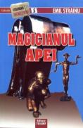 Magicianul apei - Emil Strainu