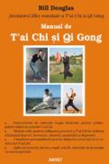 Manual de T'ai Chi si Qi Gong - Bill Douglas