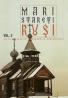 Mari stareti rusi. Vol. 2: vietile, minunile, indrumari duhovnicesti - ***