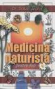 Medicina naturista pentru toti - Dr Sabin Ivan