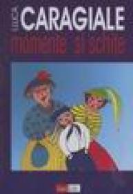 Momente si schite - I.l. Caragiale