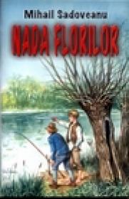 Nada florilor - Mihail Sadoveanu