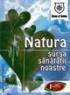 Natura - sursa sanatatii noastre - 