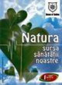 Natura - sursa sanatatii noastre - 