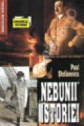 Nebunii istoriei - Paul Stefanescu