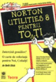 Norton Utilities 8 pentru toti - Beth Slick