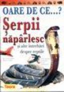 Oare de ce serpii naparlesc? - Amanda O'neill