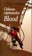 Odiseea capitanului Blood - Rafael Sabatini