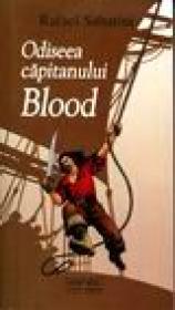 Odiseea capitanului Blood - Rafael Sabatini