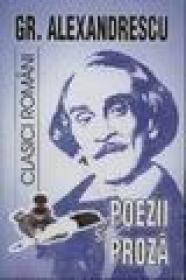 Poezii si proza - Gr. Alexandrescu
