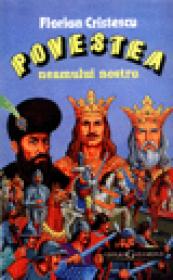 Povestea neamului nostru - Florian Cristescu