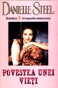 Povestea unei vieti - Danielle Steel