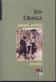 Povesti Amintiri Povestiri - Ion Creanga