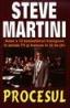 Procesul - Steve Martini