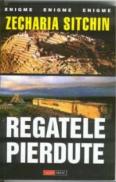 Regatele pierdute - Zecharia Sitchin