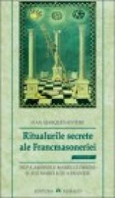 Ritualurile secrete ale Francmasoneriei - Riviere Marques