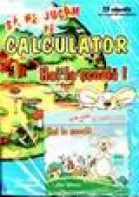 Sa ne jucam pe calculator - Hai la scoala (include CD) - 
