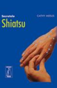 Secretele Shiatsu - Cathy Meeus