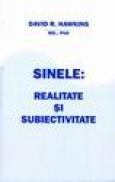Sinele. Realitate si subiectivitate - David R. Hawkins