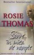Soare in miez de noapte - Rosie Thomas