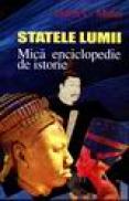 Statele lumii. Mica enciclopedie de istorie - Horia C. Matei