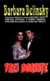 Trei dorinte - Barbara Delinsky