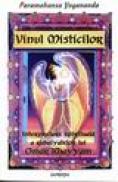 Vinul misticilor - Paramahansa Yogananda