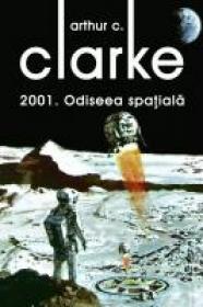 2001: Odiseea spatiala - Arthur C. Clarke