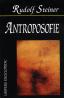 Antroposofie. O introducere in conceptia antroposofica despre lume - Rudolf Steiner