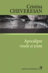 Apocalipse vesele si triste - Cristina Cheveresan