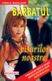 Barbatul visurilor noastre - Cornelia Mangelsdorf