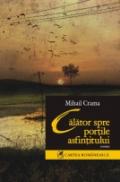 Calator spre portile asfintitului - Mihail Crama