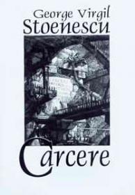 Carcere - George Virgil Stoenescu