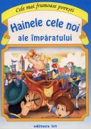 Cele mai frumoase povesti. Hainele cele noi ale imparatului -