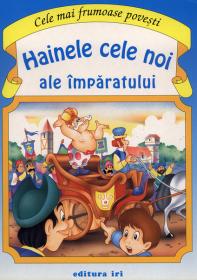 Cele mai frumoase povesti. Hainele cele noi ale imparatului - 