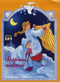 Cele mai frumoase povesti. Stapana ninsorii - 