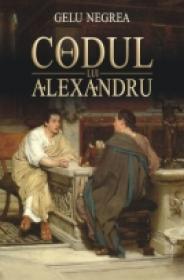 Codul lui Alexandru - Gelu Negrea