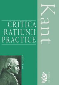 Critica ratiunii practice - Immanuel Kant