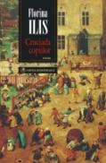 Cruciada copiilor (Editia a II-a ) - Florina Ilis