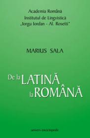 De la latina la romana. Editia a II a revazuta - Marius Sala