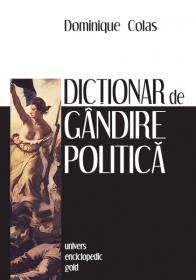Dictionar de gandire politica - Dominique Colas